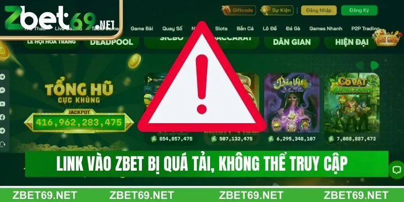 Trường hợp link vào Zbet bị quá tải, không thể truy cập Trường hợp link vào Zbet bị quá tải, không thể truy cập